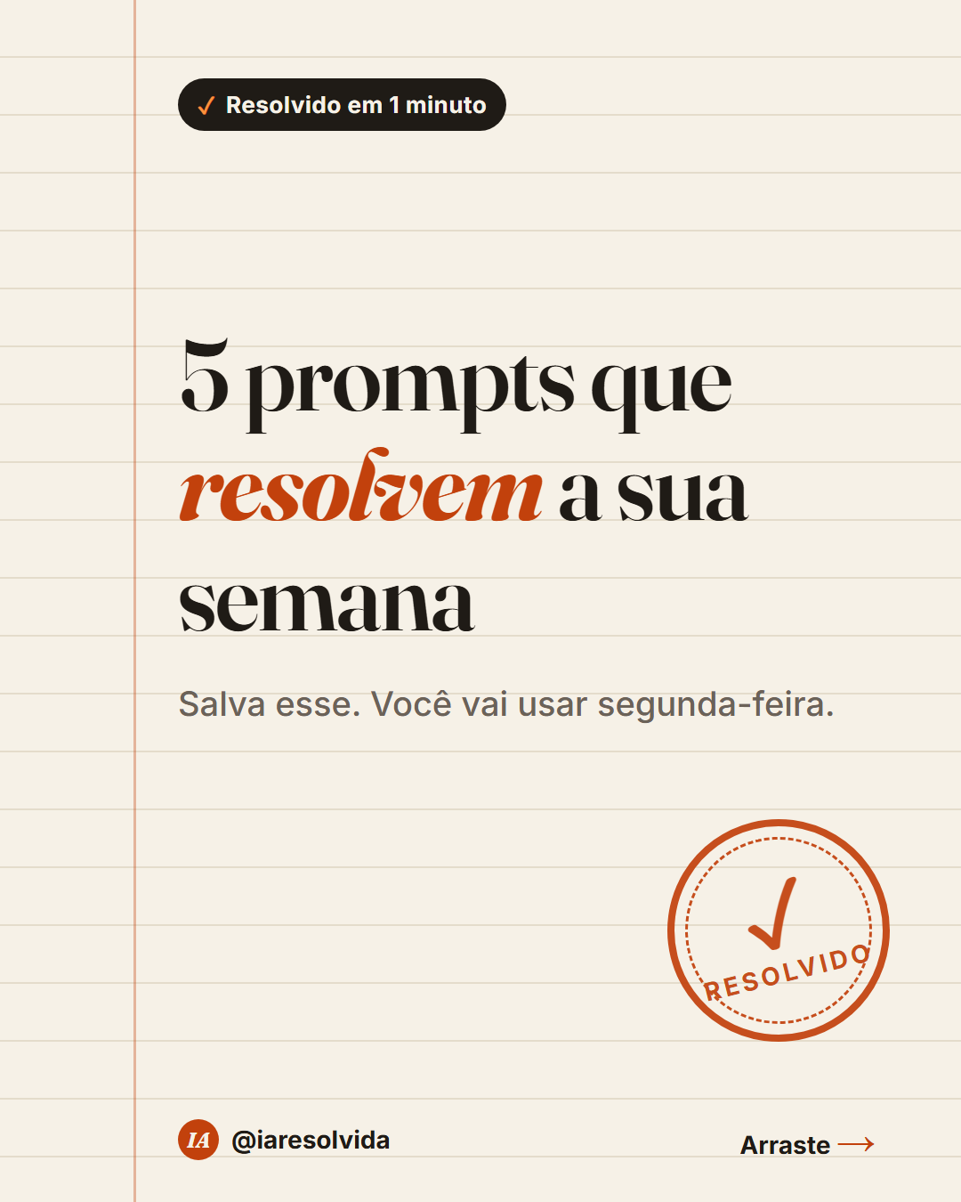 5 prompts que resolvem a sua semana